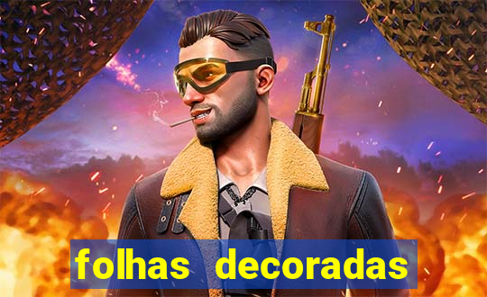 folhas decoradas para imprimir